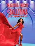 Majestic Mikyle The Beautiful Ballerina Coloring Book